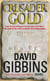 Crusader Gold - the explosive action adventure from the Sunday Times bestseller