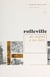 Au pays de Caux : Rolleville - Des origines à nos jours