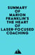 Summary of Marion Franklin's The HeART of Laser-Focused Coaching