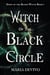 Witch of the Black Circle - Dawn of the Blood Witch, #1