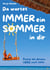 Da wartet immer ein Sommer in dir - Poesie die deinem Herz noch fehlte