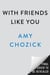 With Friends Like You - A Novel