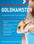 Goldhamster - Ein tiergerechtes Zuhause für Ihren Goldhamster