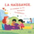 La naissance, ça intrigue un peu, beaucoup,...