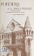 Poitiers et le Haut-Poitou - Guide touristique du Syndicat d'initiative de Poitiers