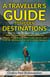 A Traveller’s Guide to Hidden Destinations - How to Travel the World Smarter, #1