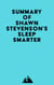 Summary of Shawn Stevenson's Sleep Smarter