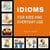 Idioms for Kids Everyday Use (100 Pages)