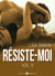 Résiste-moi, vol. 5