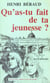 Qu'as-tu fait de ta jeunesse ?