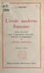 L'école moderne française - Guide pratique pour l'organisation matérielle, technique et pédagogique de l'école populaire