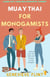 Muay Thai For Monogamists - Muay Thai For..., #1