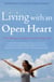 Living with an Open Heart - How to Cultivate Compassion in Everyday Life