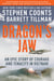 Dragon's Jaw - An Epic Story of Courage and Tenacity in Vietnam
