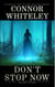 Don't Stop Now: A Dark Contemporary Fantasy Short Story - Hell's Place Contemporary Fantasy Stories