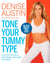 Tone Your Tummy Type - Flatten Your Belly and Shrink Your Waist in 4 Weeks