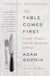 The Table Comes First - Family, France, and the Meaning of Food