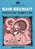 Raw Recruit - Operation: Rabbit Fire