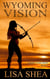 Wyoming Vision - Arapaho Vision Quest