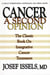 Cancer: A Second Opinion
