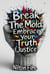 Break The Mold: Embrace Your Truth (Justice)