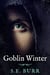 Goblin Winter - Gobbled, #3