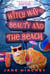 Witch Way to Beauty & the Beach - Witch Way Paranormal Cozy Mystery, #4