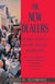 The New Dealers - Power Politics in the Age of Roosevelt