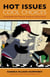 Hot Issues, Cool Choices - Facing Bullies, Peer Pressure, Popularity, and Put-Downs