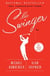 The Swinger - A Novel