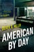American By Day - A whip-smart thriller cracking open modern America