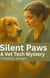 Silent Paws A Vet Tech Mystery