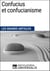 Confucius et confucianisme - Les Grands Articles d'Universalis
