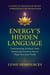 Energy's Hidden Language