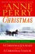 An Anne Perry Christmas - Two Holiday Novels