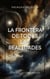 La Frontera de Todas las Realidades - La Frontera de Todas las Realidades, #1