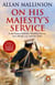 On His Majesty's Service - A tense, fast-paced unputdownable military page-turner from bestselling author Allan Mallinson