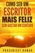 Como Ser Um Escritor Mais Feliz Sem Gastar Um Centavo - Auto-Publicação Sem Gastar Um Centavo, #3