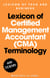 Lexicon of Certified Management Accountant (CMA) Terminology - Lexicon of Tech and Business, #5