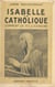 Isabelle la Catholique - Comment se fit l'Espagne