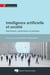 Intelligence artificielle et société - Machinisme, symbolisme et politique