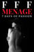 FFF Menage - 7 Days of Passion