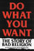 Do What You Want - The Story of Bad Religion