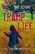 Tramp Life - Part 1 Of The Pearly James Chronicles
