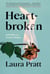 Heartbroken - Field Notes on a Constant Condition