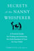 Secrets of the Nanny Whisperer - A Practical Guide for Finding and Achieving the Gold Standard of Care for Your Child