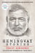 The Hemingway Stories - As featured in the film by Ken Burns and Lynn Novick on PBS