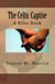 The Celtic Captive - A Kilts Book, #2