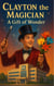 Clayton the Magician A Gift of Wonder