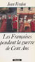 Les Françaises pendant la guerre de Cent Ans - Début du XIVe siècle-milieu du XVe siècle